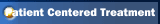 Patient Centered Treatment
