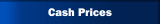 Cash Prices
